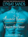 Cover image for The Accidental Vampire Plus Vampires Are Forever and Bonus Material